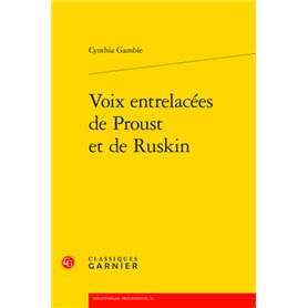 Voix entrelacées de Proust et de Ruskin