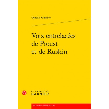 Voix entrelacées de Proust et de Ruskin