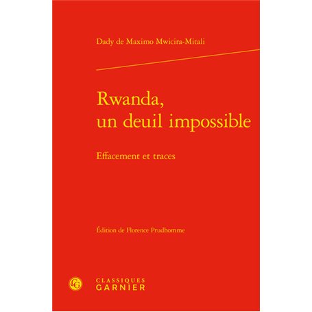 Rwanda, un deuil impossible