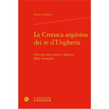 La Cronaca angioina dei re d'Ungheria