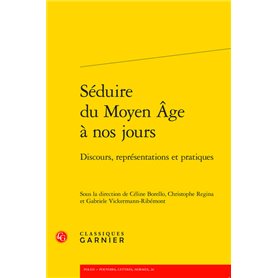 Séduire du Moyen Âge à nos jours