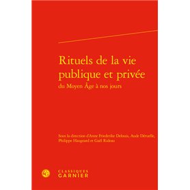 Rituels de la vie publique et privée