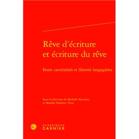 Rêve d'écriture et écriture du rêve