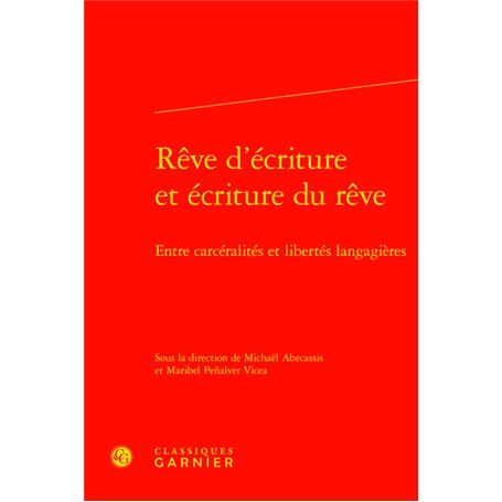 Rêve d'écriture et écriture du rêve