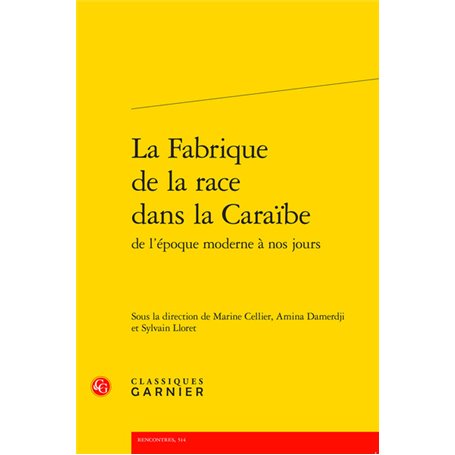 La Fabrique de la race dans la Caraïbe