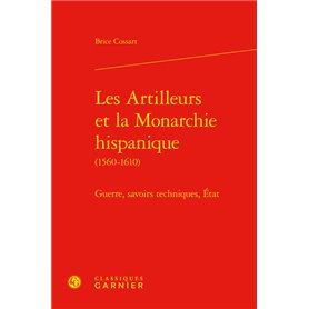 Les Artilleurs et la Monarchie hispanique