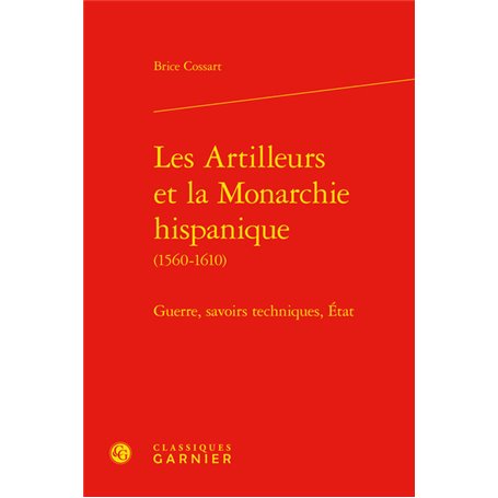 Les Artilleurs et la Monarchie hispanique