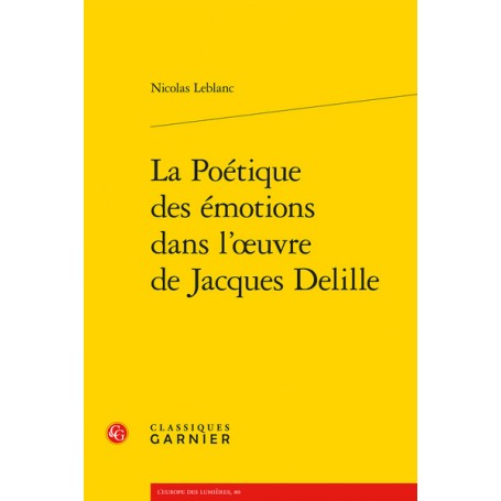 La Poétique des émotions dans l'uvre de Jacques Delille