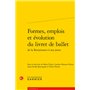 Formes, emplois et évolution du livret de ballet