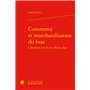 Commerce et marchandisation du bois