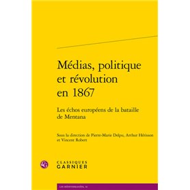 Médias, politique et révolution en 1867