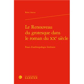 Le Renouveau du grotesque dans le roman du XXe siècle