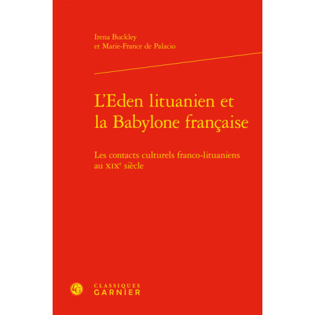 L'Eden lituanien et la Babylone française