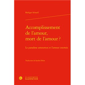 Accomplissement de l'amour, mort de l'amour ?