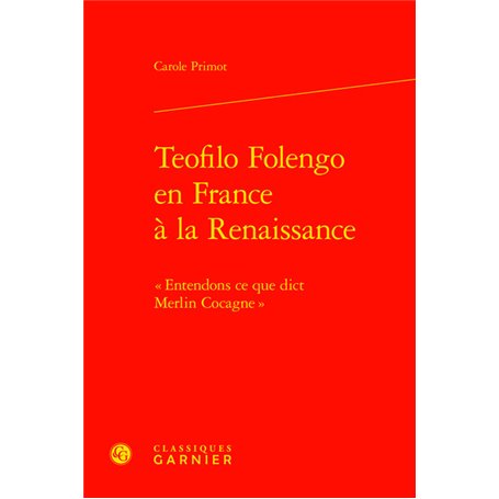 Teofilo Folengo en France à la Renaissance