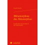 Métamorphose des Métamorphoses