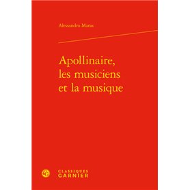 Apollinaire, les musiciens et la musique