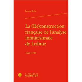 La (Re)construction française de l'analyse infinitésimale de Leibniz