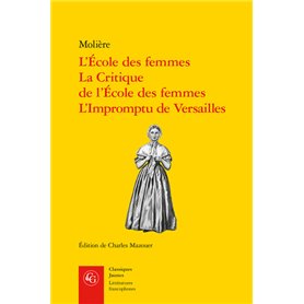 L'École des femmes, La Critique de l'École des femmes, L'Impromptu de Versailles