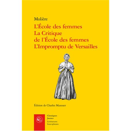 L'École des femmes, La Critique de l'École des femmes, L'Impromptu de Versailles