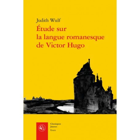 Étude sur la langue romanesque de Victor Hugo