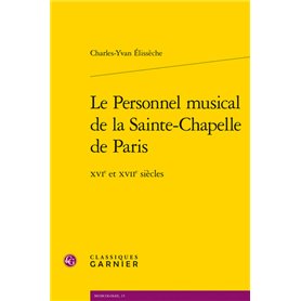 Le Personnel musical de la Sainte-Chapelle de Paris