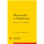 Plurivocalité et Polyphonies