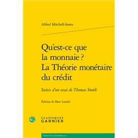 Qu'est-ce que la monnaie ? La Théorie monétaire du crédit