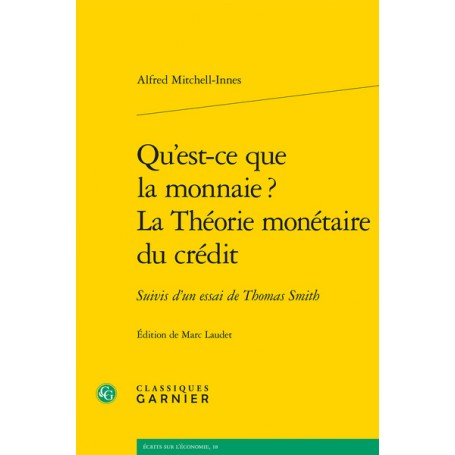 Qu'est-ce que la monnaie ? La Théorie monétaire du crédit