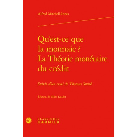 Qu'est-ce que la monnaie ? La Théorie monétaire du crédit