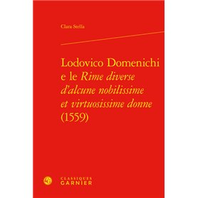 Lodovico Domenichi e le Rime diverse d'alcune nobilissime et virtuosissime donne (1559)