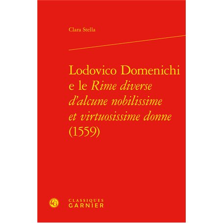 Lodovico Domenichi e le Rime diverse d'alcune nobilissime et virtuosissime donne (1559)