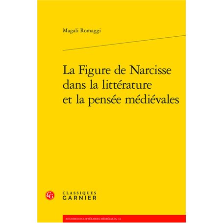 La Figure de Narcisse dans la littérature et la pensée médiévales