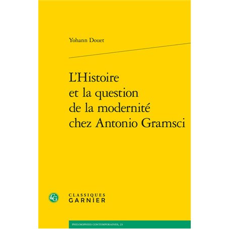 L'Histoire et la question de la modernité chez Antonio Gramsci