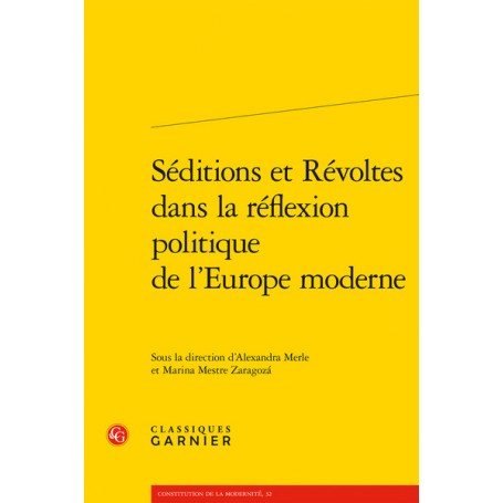 Séditions et Révoltes dans la réflexion politique de l'Europe moderne