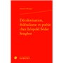 Décolonisation, fédéralisme et poésie chez Léopold Sédar Senghor