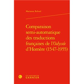 Comparaison semi-automatique des traductions françaises de l'Odyssée d'Homère (1547-1955)