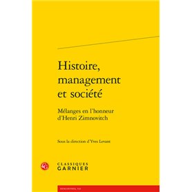 Histoire, management et société