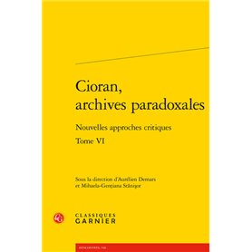 Cioran, archives paradoxales