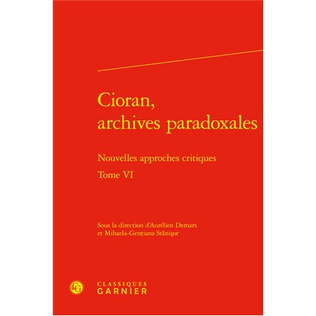 Cioran, archives paradoxales