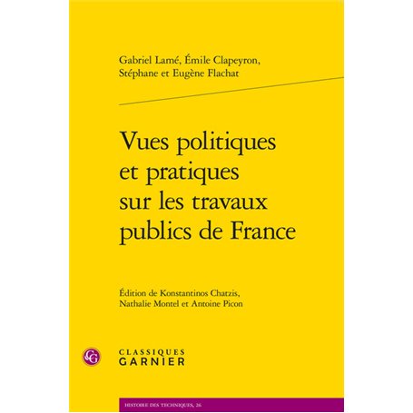 Vues politiques et pratiques sur les travaux publics de France