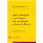 Vues politiques et pratiques sur les travaux publics de France