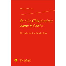 Sur Le Christianisme contre le Christ