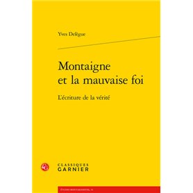 Montaigne et la mauvaise foi