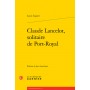 Claude Lancelot, solitaire de Port-Royal