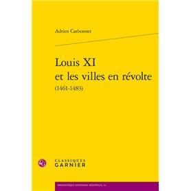 Louis XI et les villes en révolte