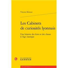 Les Cabinets de curiosités lyonnais