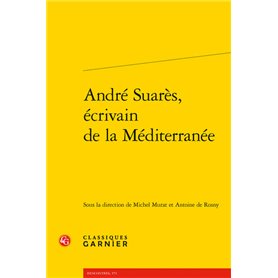 André Suarès, écrivain de la Méditerranée