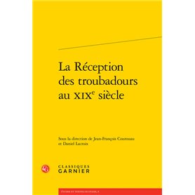 La Réception des troubadours au XIXe siècle