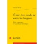 Écrire, lire, traduire entre les langues